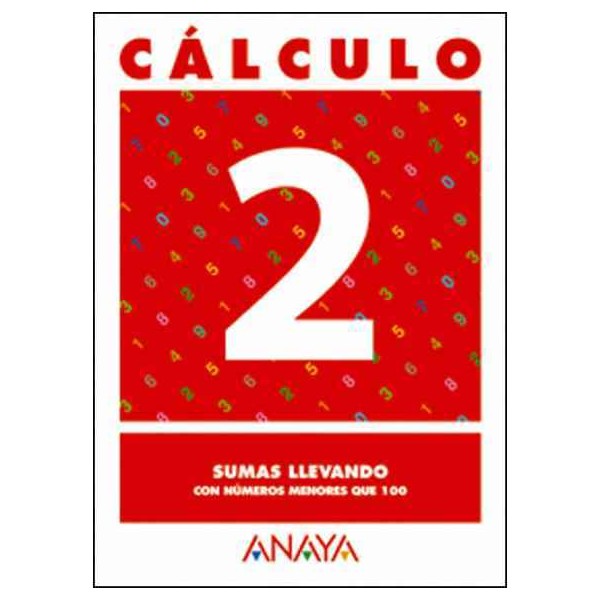 CUADERNO CALCULO ANAYA 2 EP SUMAS LLEVANDO