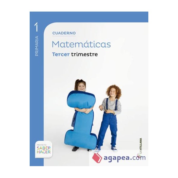 CUADERNILLO 3ºT MATEMATICAS 1º EP SABER HACER SANT