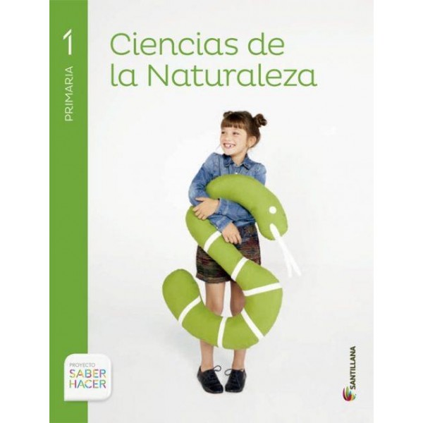 LIBRO NATURALES 1º EP SABER HACER SANTILLANA