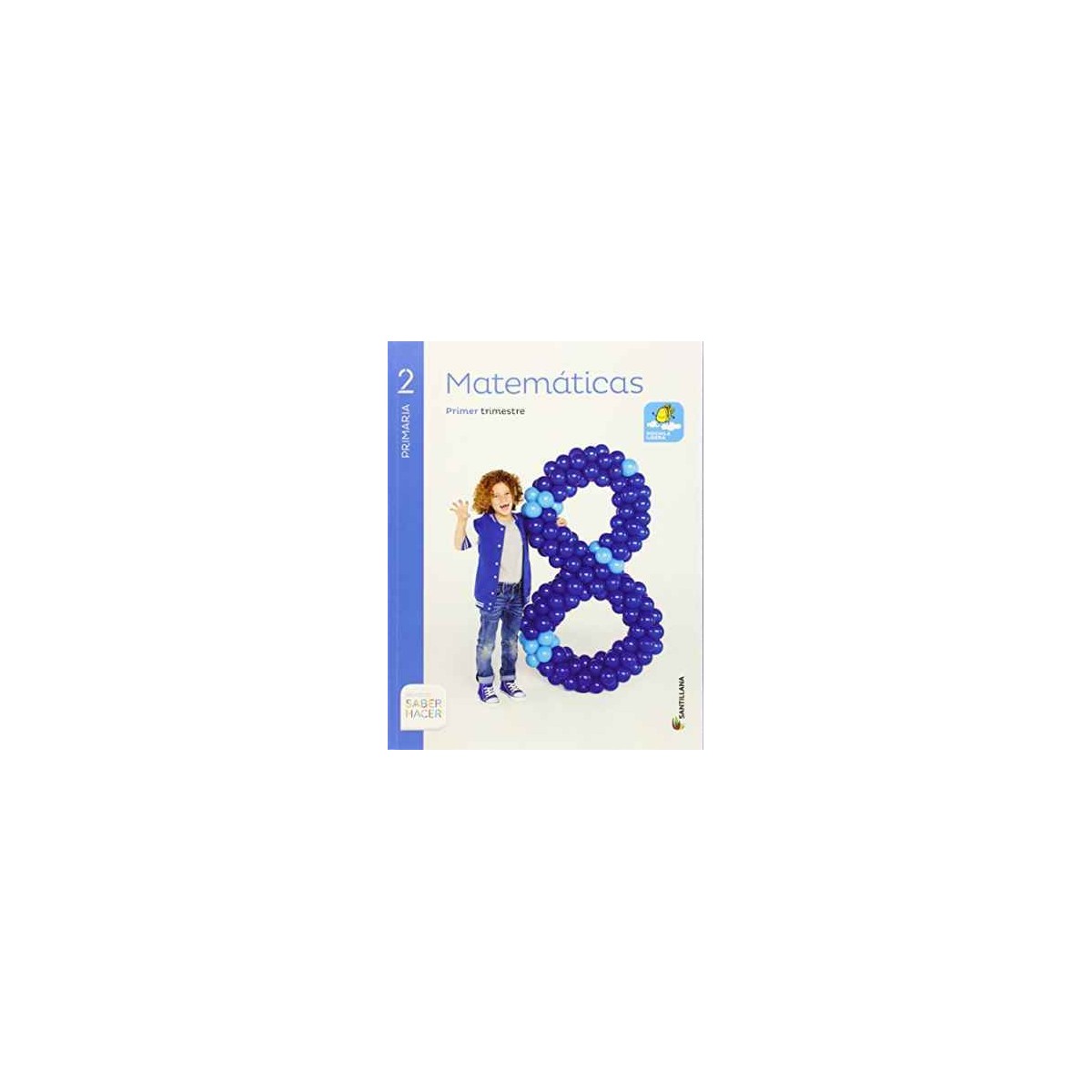 LIBRO MATEMATICAS 2º EP SABER HACER SANTILLANA