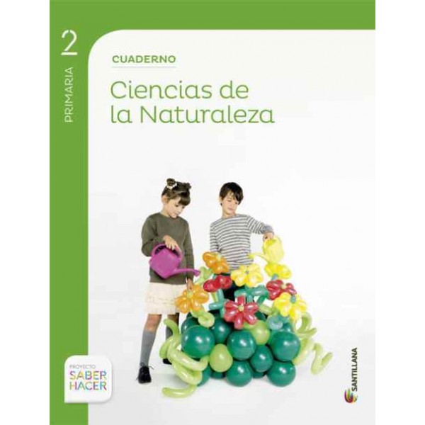 CUADERNILLO NATURALES 2º EP SABER HACER SANTILLANA