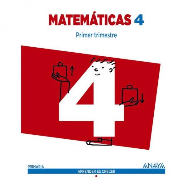 LIBRO MATEMATICAS 4º EP APRENDER ES CRECER ANAYA