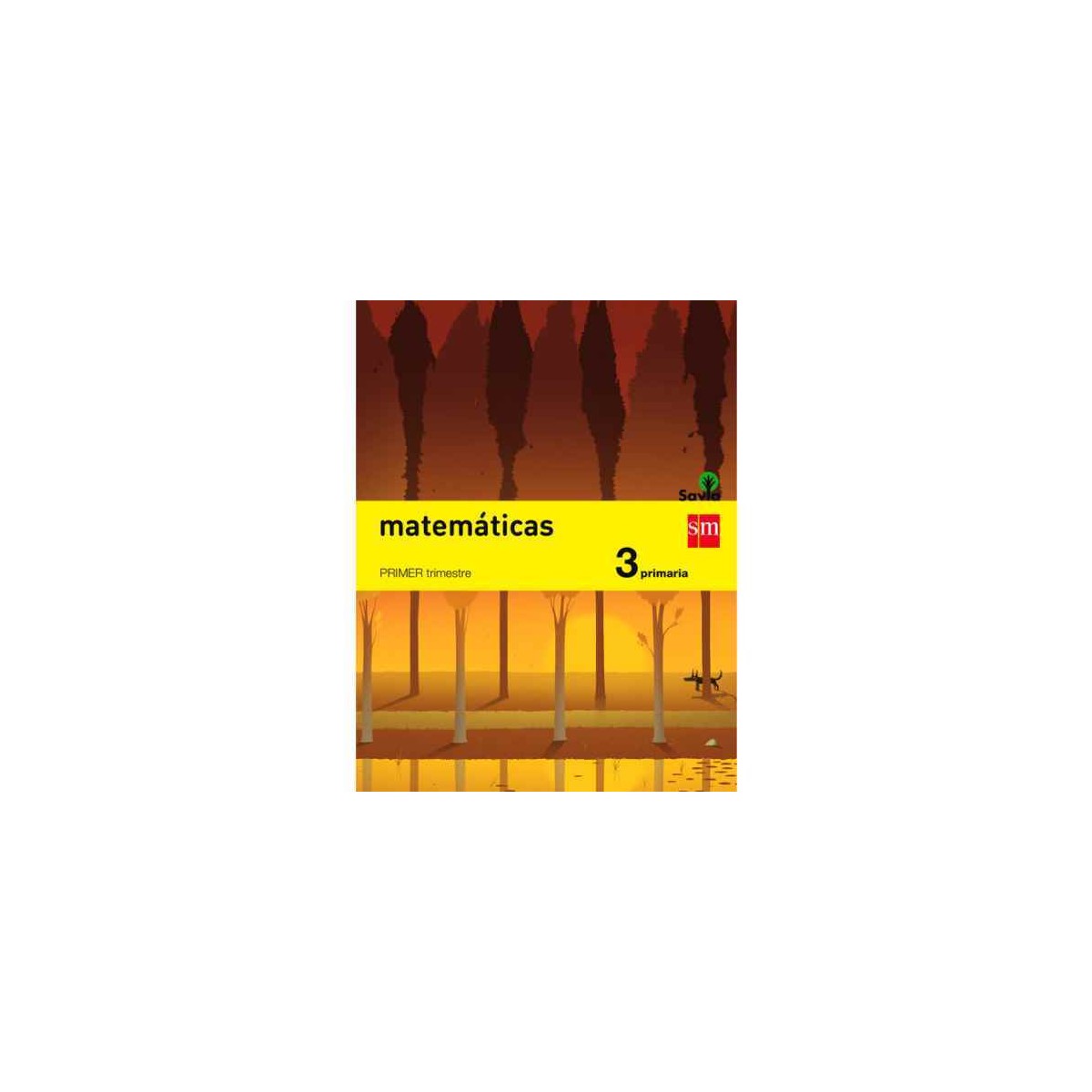 LIBRO MATEMATICAS 3º EP SM