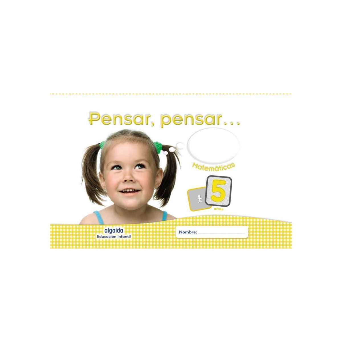 LIBRO INFANTIL 5 AÑOS PENSAR PENSAR MATEMATICAS