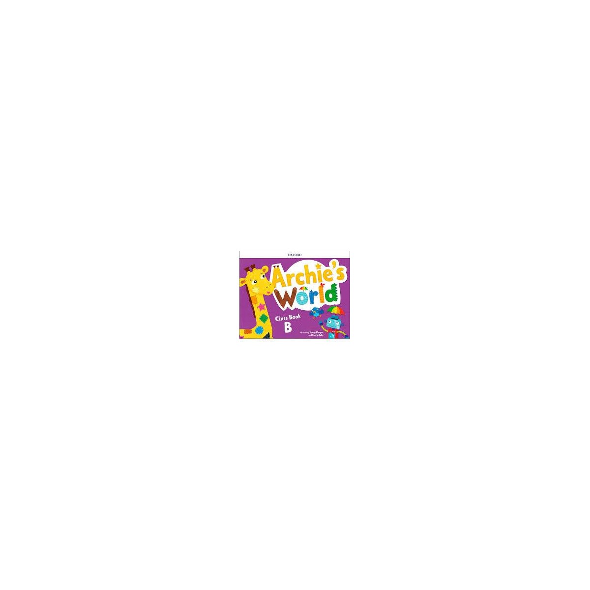 LIBRO INGLES 4 AÑOS ARCHIE´S WORLD B OXFORD