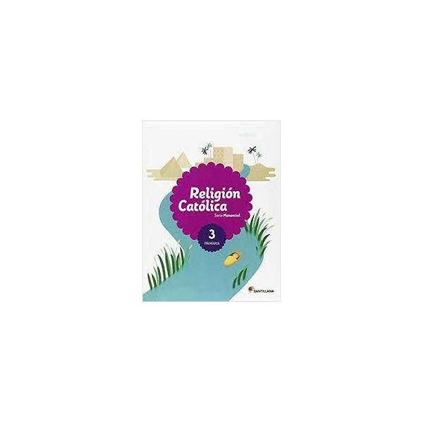 LIBRO RELIGION 3º EP SANTILLANA MANANTIAL